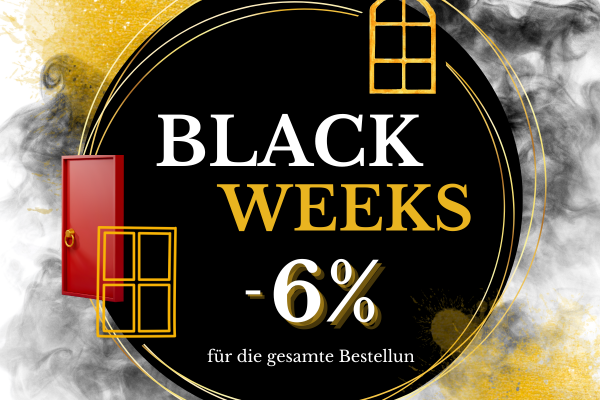 Black Weeks Aktion! Erhalte 6% Rabatt auf deine gesamte Bestellung